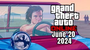 GTA Online Weekly Update June 20, 2024