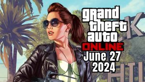 GTA Online Weekly Update June 27, 2024